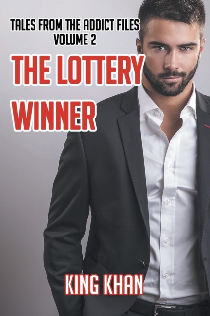 The Lottery Winner : Tales from the Addict Files Volume 2, Paperback / softback Book