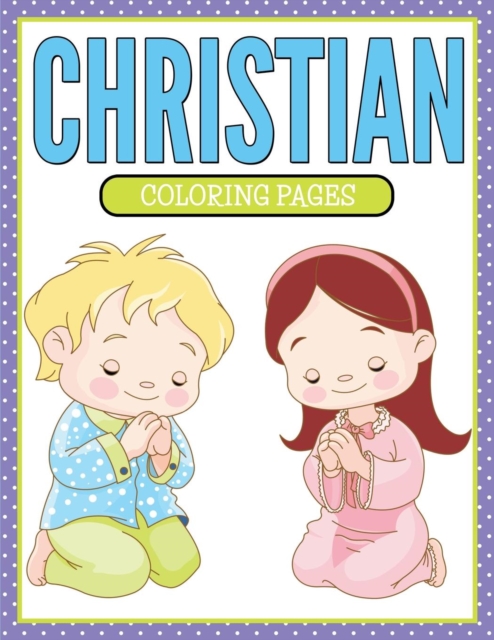 Christian Coloring Pages, Paperback / softback Book