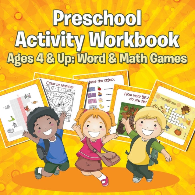 Preschool Activity Workbook Ages 4 & Up : Word & Math Games, Paperback / softback Book