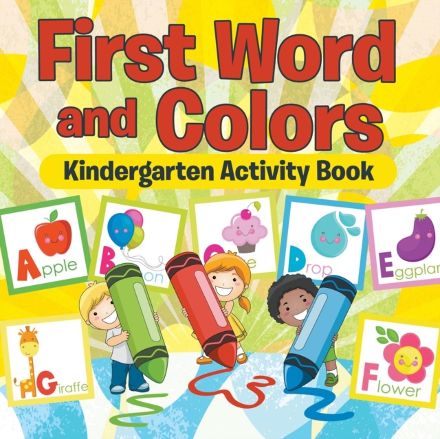 First Words and Colors Kindergarten Activity Book, Paperback / softback Book