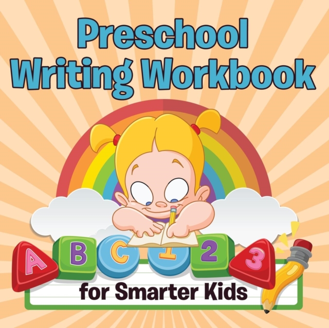 Preschool Writing Workbook for Smarter Kids, Paperback / softback Book