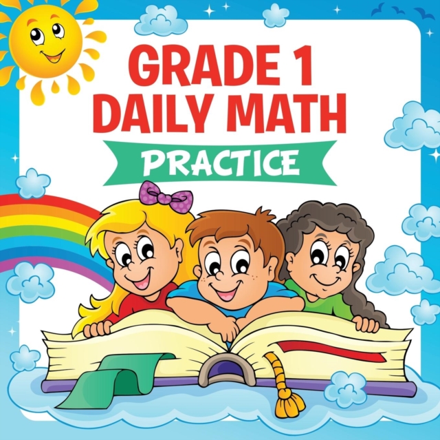 Grade 1 Daily Math : Practice (Math Books for Kids), Paperback / softback Book