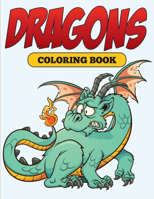 Dragons : Coloring Book, Paperback / softback Book