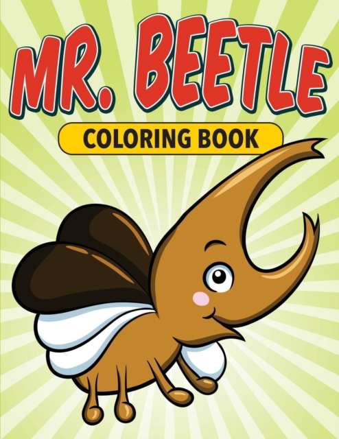 Mr. Beetle Coloring Book, Paperback / softback Book