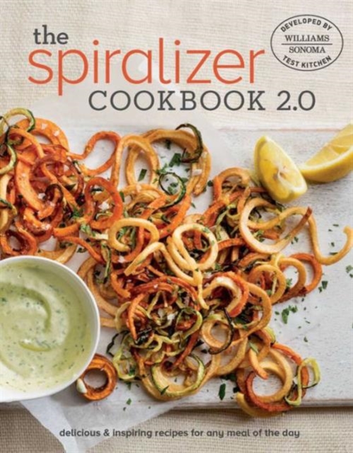 Spiralizer 2.0 Cookbook, Hardback Book