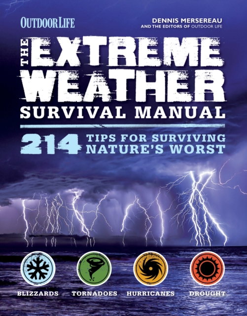 Surviving　The　214　Extreme　Manual　Survival　Weather　for　Mersereau:　Worst:　Tips　Dennis　Nature's　9781681880846: