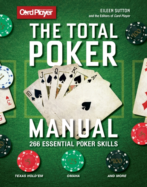 Card Player: The Total Poker Manual : 266 Essential Poker Skills, EPUB eBook