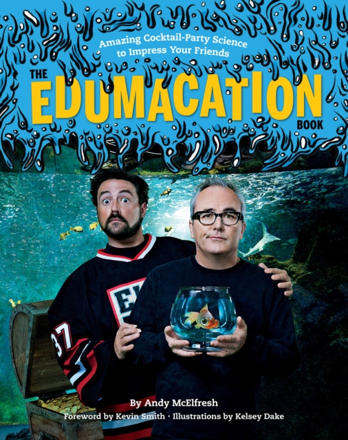 The Edumacation Book : Amazing Cocktail-Party Science to Impress Your Friends, EPUB eBook