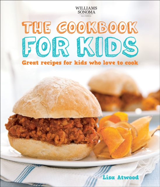 The Cookbook for Kids : Great Recipes for Kids Who Love to Cook, PDF eBook