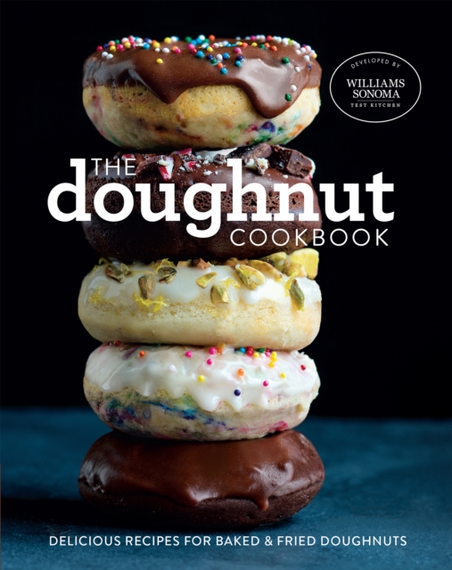 The Doughnut Cookbook : Delicious Recipes for Baked & Fried Doughnuts, PDF eBook