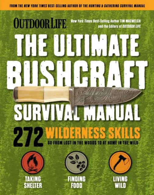 Ultimate Bushcraft Survival Manual, Paperback / softback Book