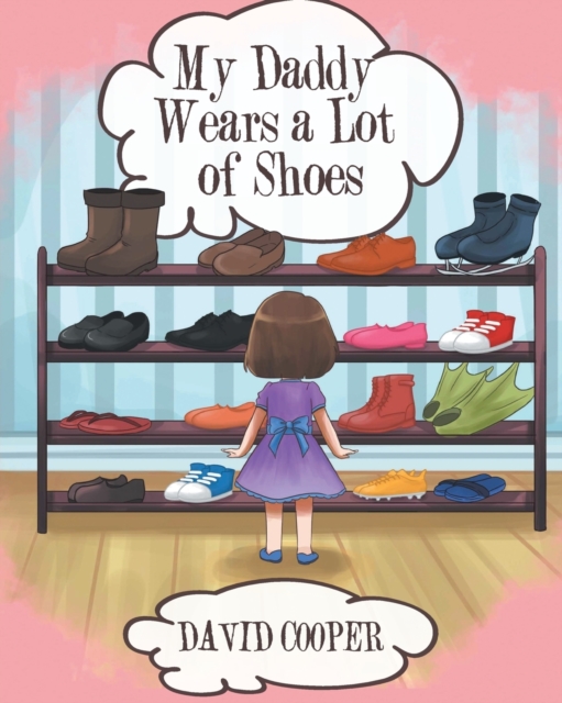 My Daddy Wears a Lot of Shoes, Paperback / softback Book