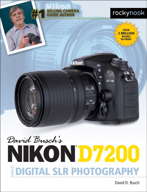 David Busch's Nikon D7200 Guide to Digital SLR Photography, PDF eBook