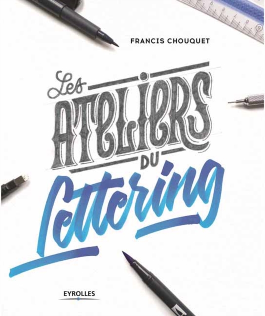 The Lettering Workshops : 30 Exercises for Improving Your Hand Lettering Skills, Paperback / softback Book