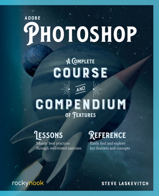 Adobe Photoshop : A Complete Course and Compendium of Features, EPUB eBook