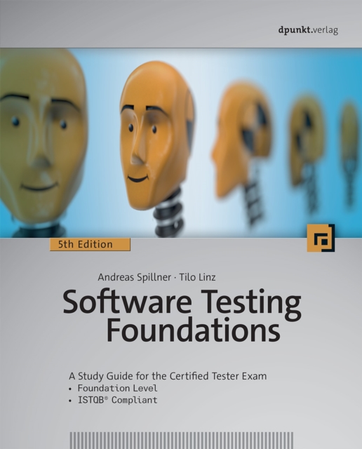 Software Testing Foundations, 5th Edition : A Study Guide for the Certified Tester Exam, PDF eBook