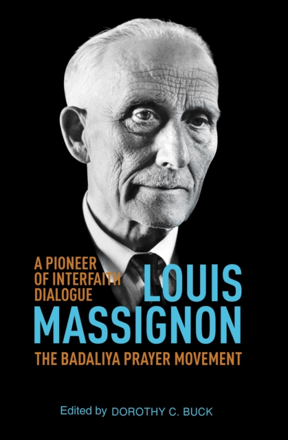 Louis Massignon : A Pioneer of Interfaith Dialogue, EPUB eBook