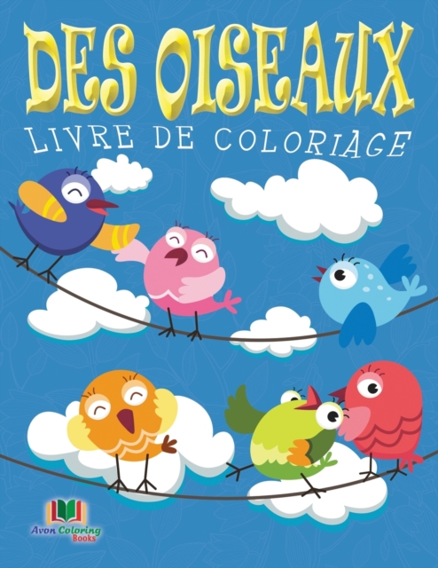 Des Oiseaux Livre De Coloriage, Paperback / softback Book