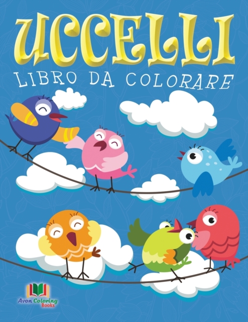 Uccelli Libro Da Colorare, Paperback / softback Book