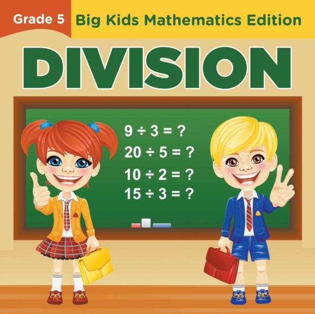 Grade 5 Division : Big Kids Mathematics Edition, Paperback / softback Book