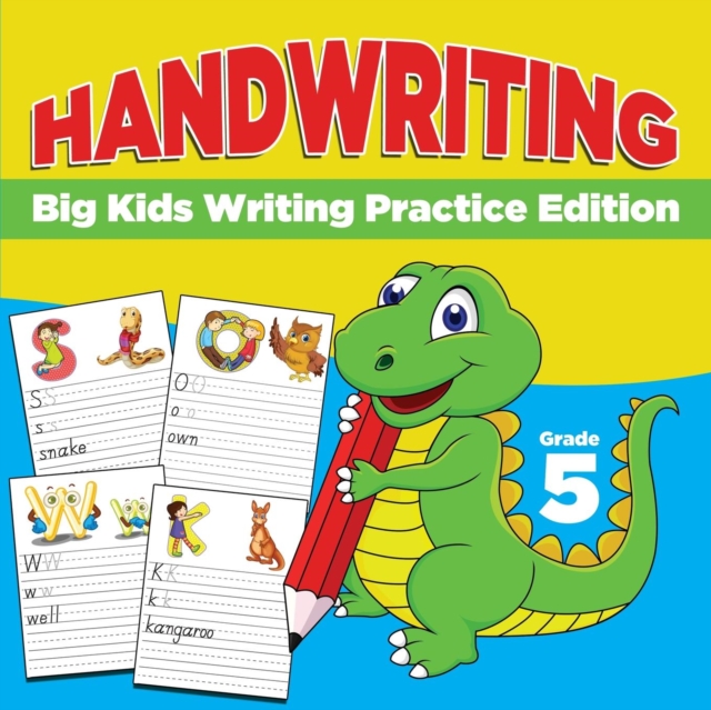 Grade 5 Handwriting : Big Kids Writing Practice Edition, Paperback / softback Book