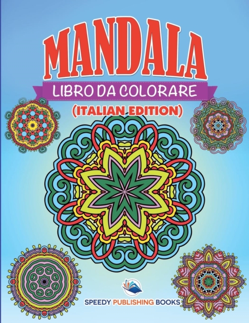 Libro Da Colorare Mandala (Italian Edition), Paperback / softback Book