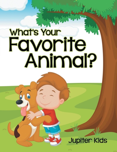 What's Your Favorite Animal?, Paperback / softback Book