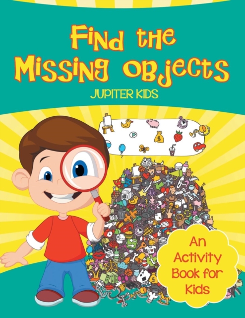 Find the Missing Objects (an Activity Book for Kids), Paperback / softback Book