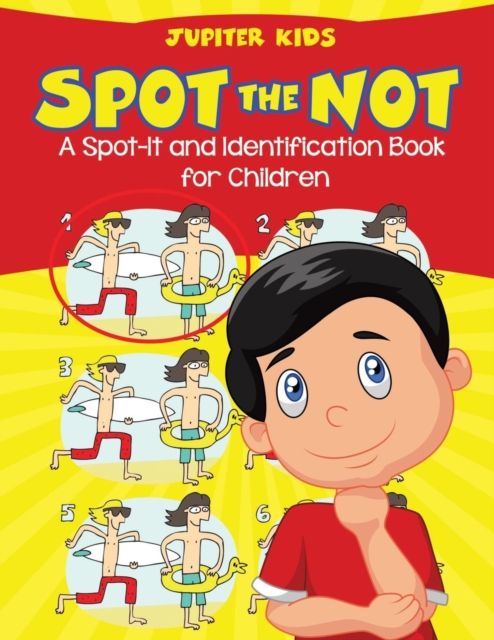 Spot the Not (a Spot-It and Identification Book for Children), Paperback / softback Book