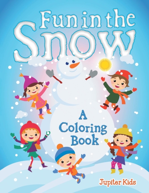 Fun in the Snow (a Coloring Book), Paperback / softback Book