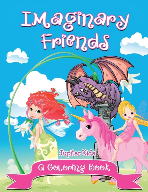 Imaginary Friends (a Coloring Book), Paperback / softback Book