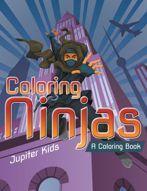 Coloring Ninjas (a Coloring Book), Paperback / softback Book