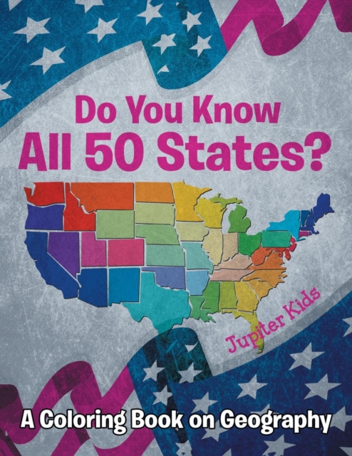 Do You Know All 50 States? (a Coloring Book on Geography), Paperback / softback Book