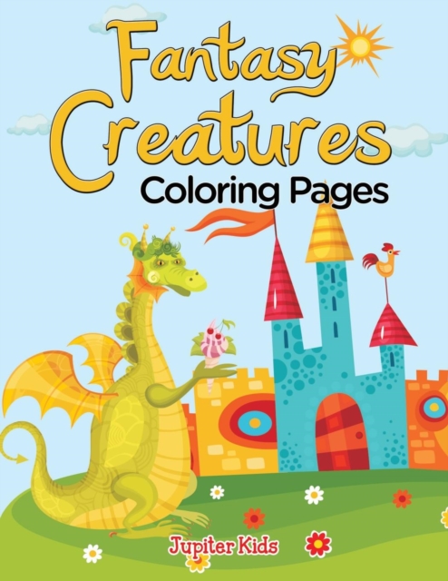 Fantasy Creatures (Coloring Pages), Paperback / softback Book