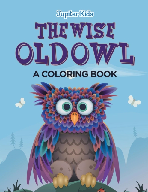 The Wise Old Owl (a Coloring Book), Paperback / softback Book