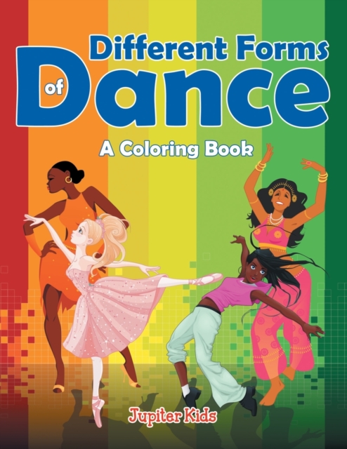 Different Forms of Dance (a Coloring Book), Paperback / softback Book