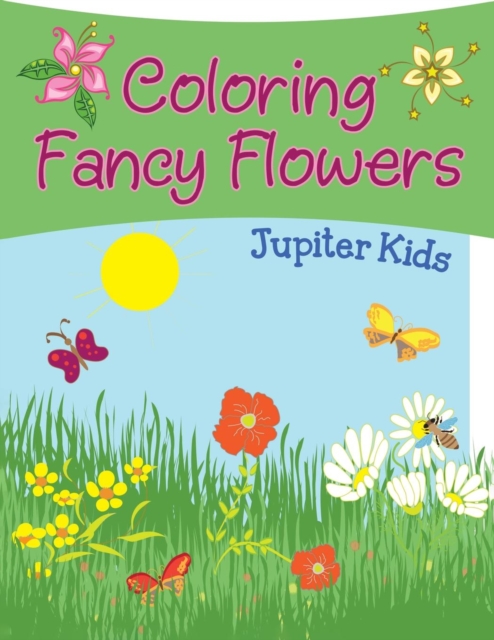 Coloring Fancy Flowers, Paperback / softback Book