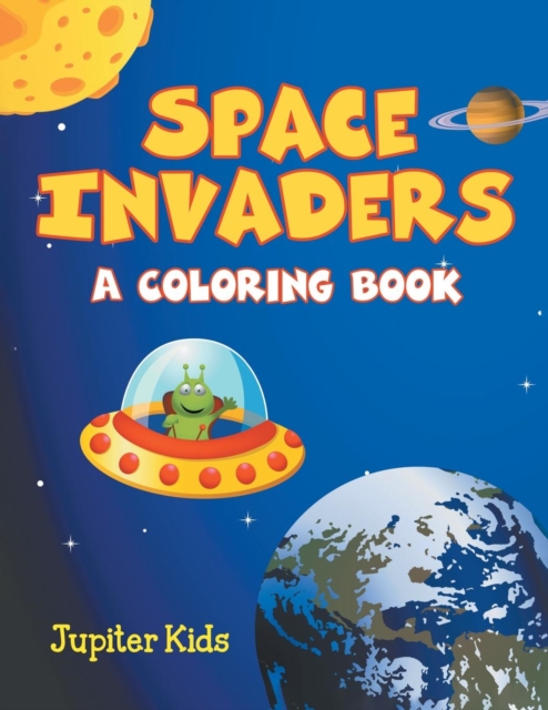 Space Invaders (a Coloring Book), Paperback / softback Book