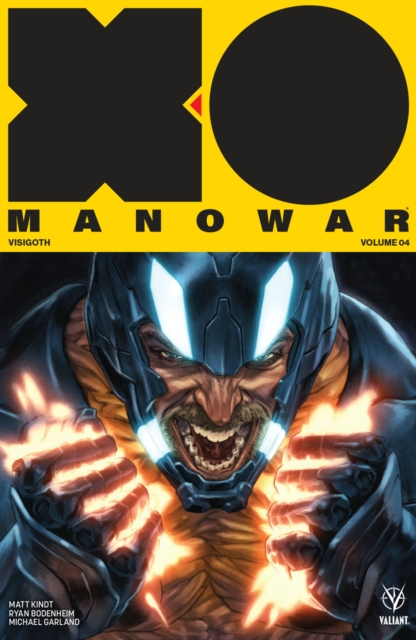 X-O Manowar (2017) Volume 4: Visigoth, Paperback / softback Book