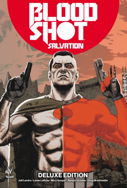 Bloodshot Salvation Deluxe Edition, Hardback Book