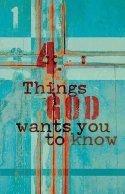4 Things God Wants You to Know (Pack of 25), Paperback / softback Book