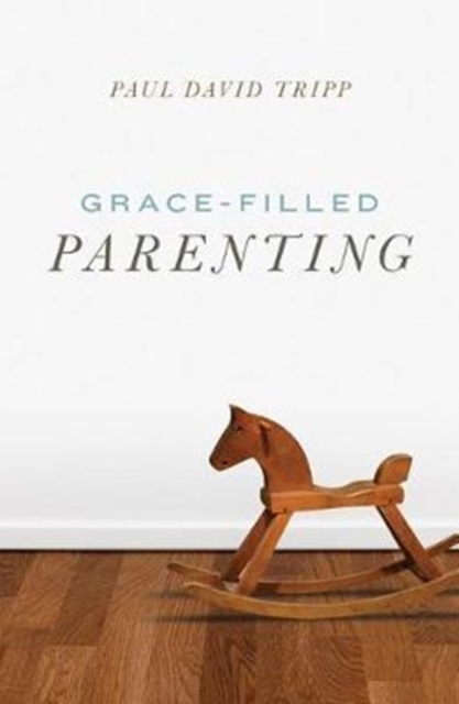 Grace–Filled Parenting (Pack of 25), Paperback / softback Book