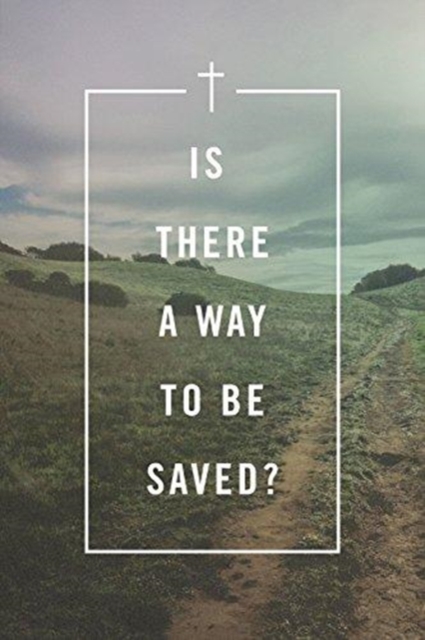 Is There a Way to Be Saved? (Pack of 25), Paperback / softback Book