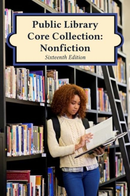 Public Library Core Collection: Nonfiction, 2017, Hardback Book