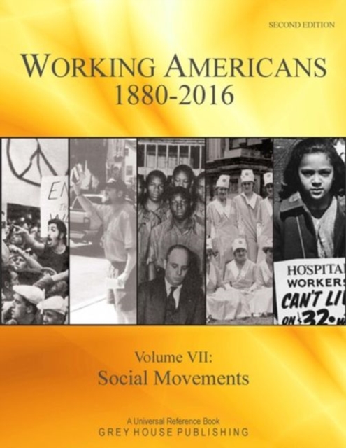 Working Americans 1880-2016, Volume 7: Social Movements, Hardback Book