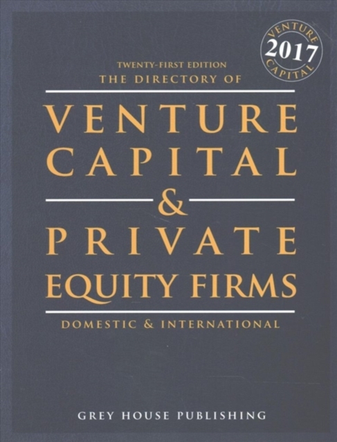 The Directory of Venture Capital and Private Equity Firms, 2017, Paperback / softback Book