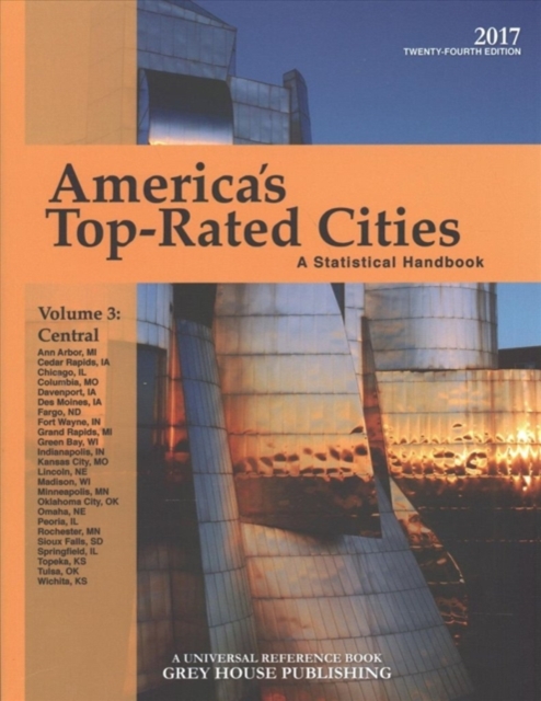 America's Top-Rated Cities 2017, Volume 3: Central Region, Paperback / softback Book
