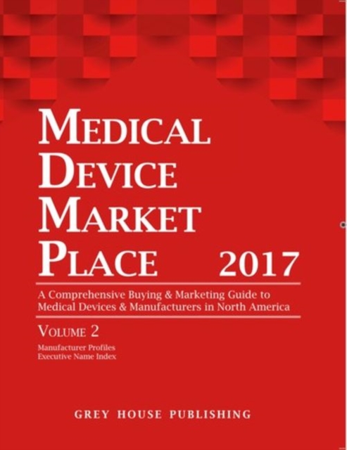 Medical Device Market Place 2 Volume Set, 2017, Paperback / softback Book