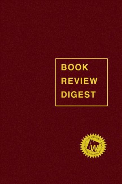 Book Review Digest, 2017 Annual Cumulation, Hardback Book