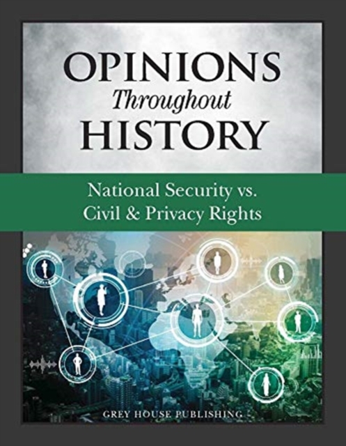 Opinions Throughout History: National Security vs. Civil & Privacy Rights, Hardback Book